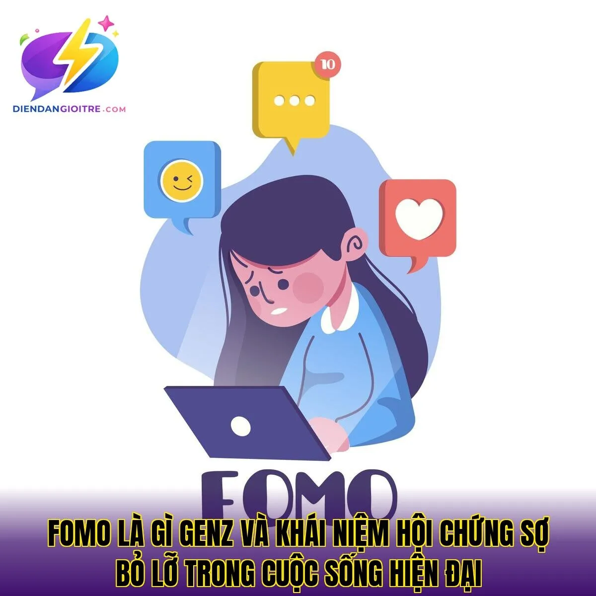 Fomo là gì GenZ và khái niệm hội chứng sợ bỏ lỡ trong cuộc sống hiện đại