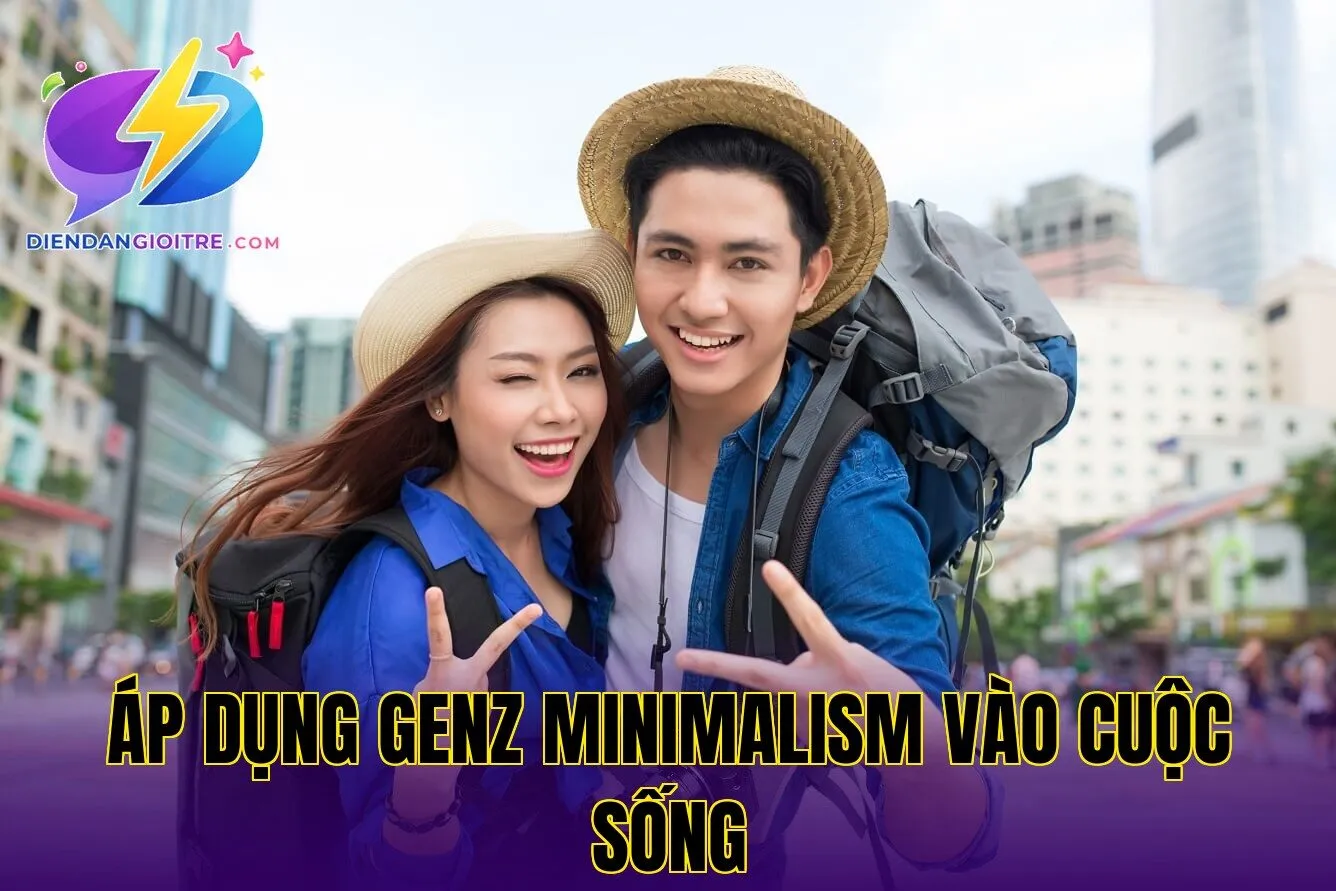 Áp dụng GenZ minimalism vào cuộc sống