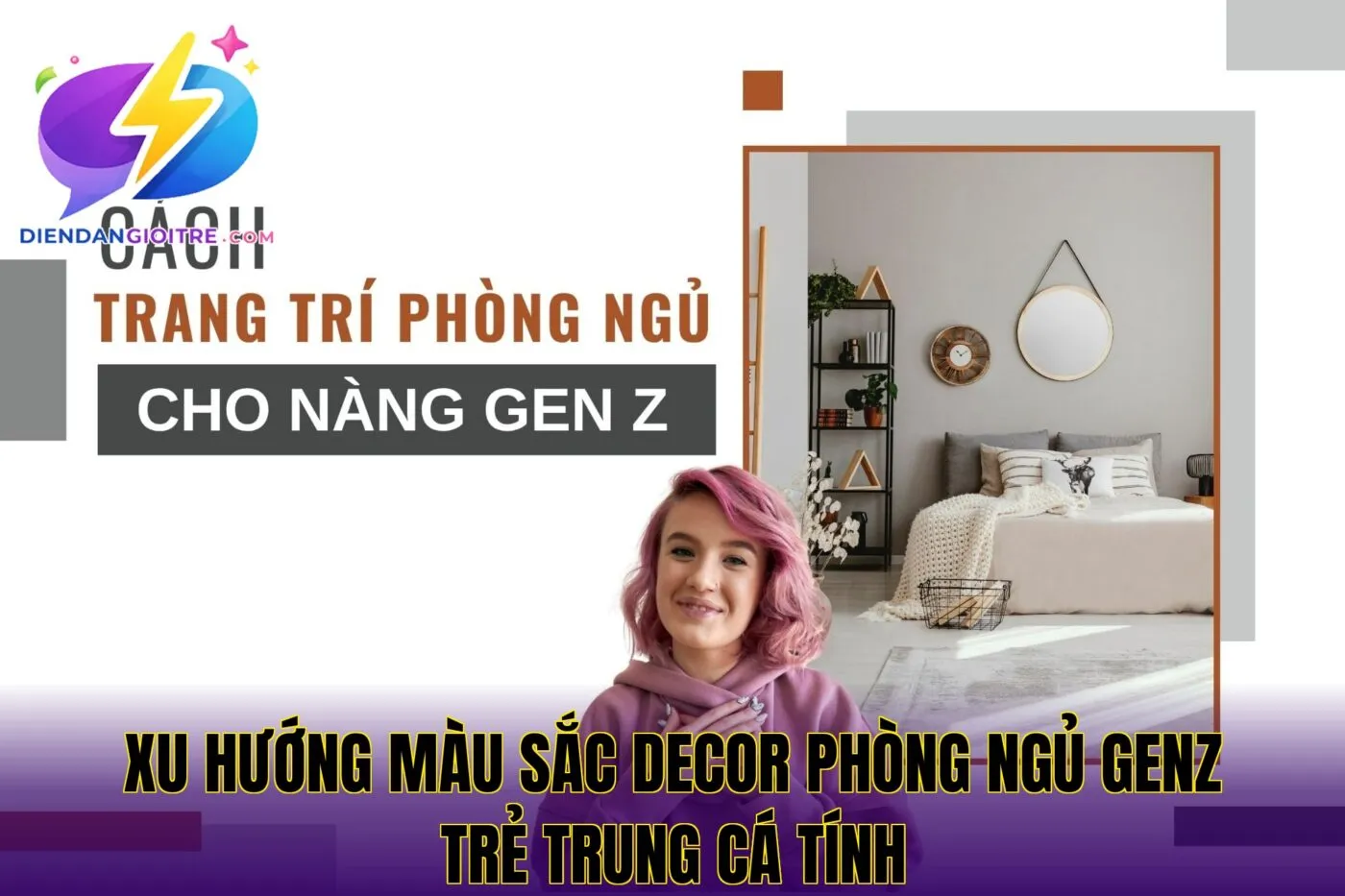 Xu hướng màu sắc decor phòng ngủ GenZ trẻ trung cá tính