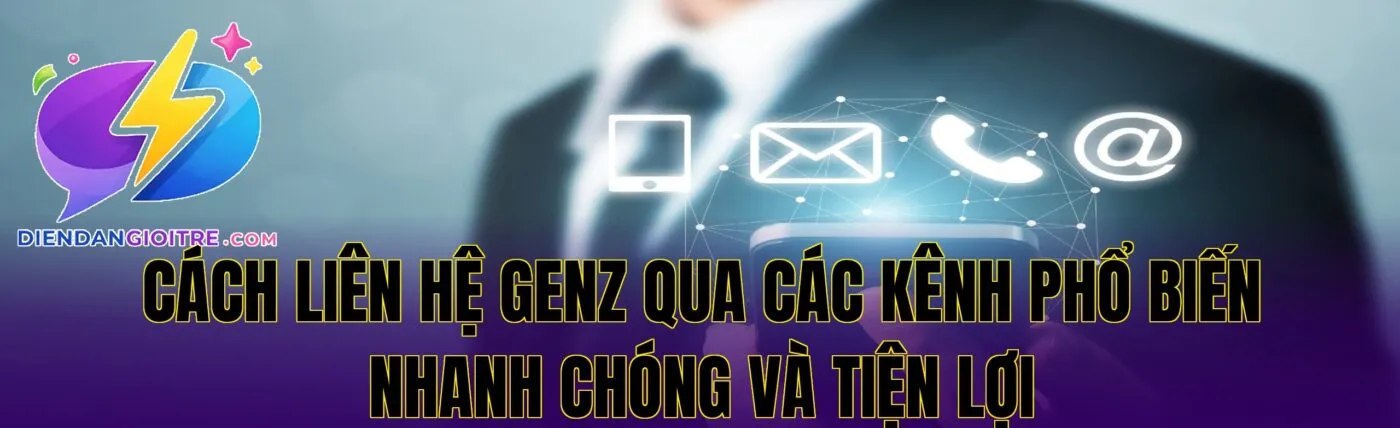 Cách liên hệ Genz qua các kênh phổ biến nhanh chóng và tiện lợi