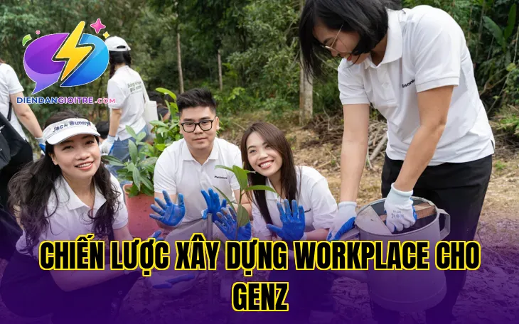 Chiến lược xây dựng workplace cho GenZ