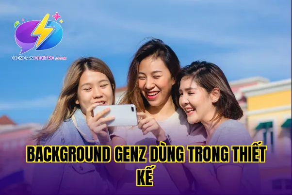 Background GenZ dùng trong thiết kế