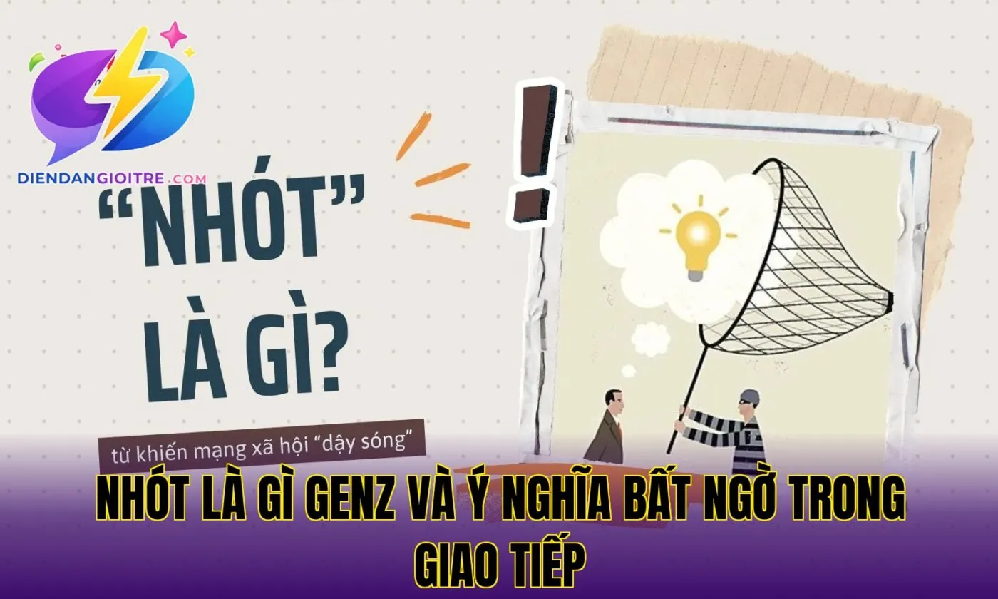 Nhót là gì GenZ và ý nghĩa bất ngờ trong giao tiếp